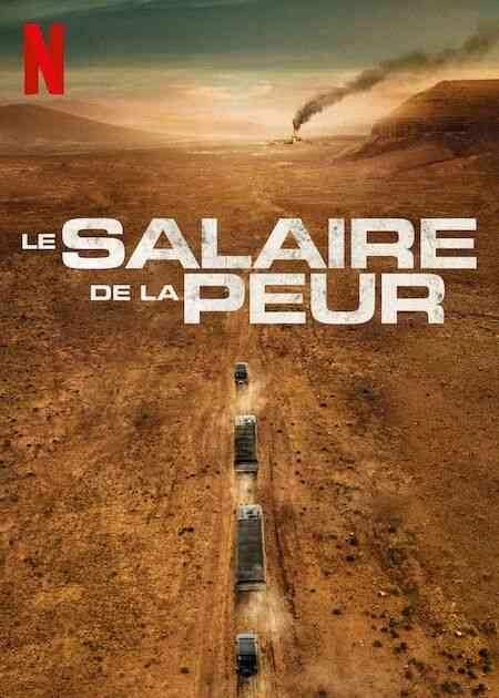 فیلم دستمزد ترس The Wages of Fear 2024