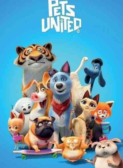 انیمیشن اتحاد حیوانات خانگی Pets United 2019