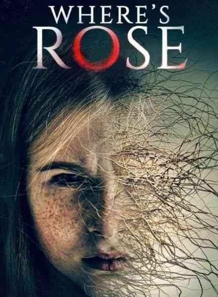 فیلم رز کجاست Where’s Rose 2021