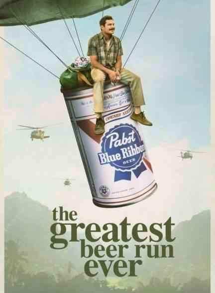 فیلم بزرگترین محموله ماءالشعیر تاریخ The Greatest Beer Run Ever 2022
