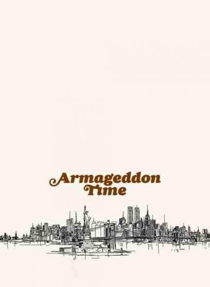 فیلم زمان آرماگدون Armageddon Time 2022