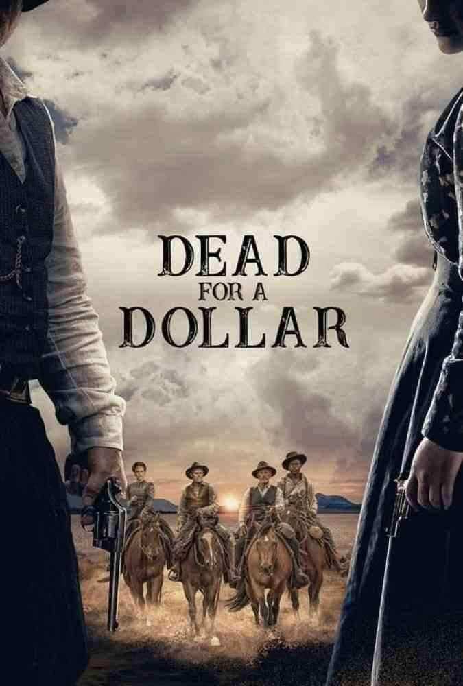 دانلود فیلم مردن برای یک دلار Dead for A Dollar