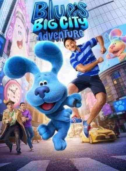 انیمیشن ماجراجویی آبی در شهر بزرگ Blue’s Big City Adventure 2022