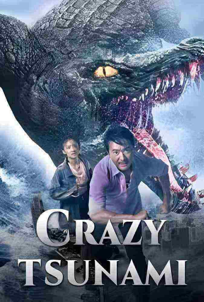 فیلم سونامی مهیب Crazy Tsunami 2021