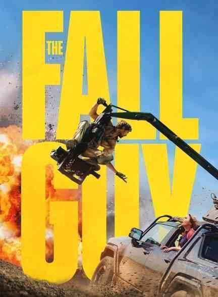 فیلم مرد ساده لوح The Fall Guy 2024