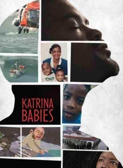 مستند کودکان کاترینا Katrina Babies 2022