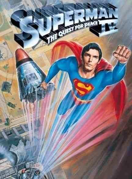 فیلم سوپرمن ۴: تلاش برای صلح Superman IV: The Quest for Peace 1987