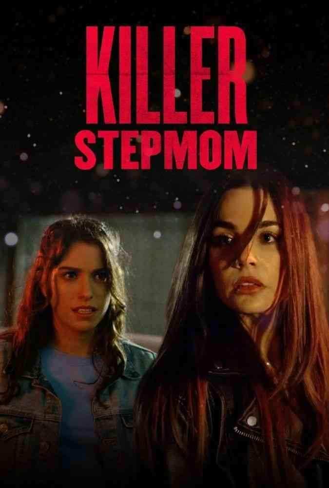 فیلم نامادری قاتل Killer Stepmom 2022
