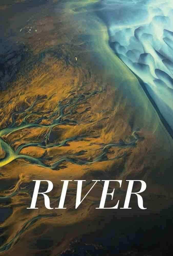 دانلود مستند رودخانه River 2021
