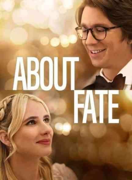 فیلم درباره سرنوشت About Fate 2022
