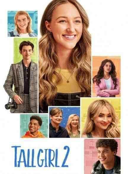فیلم دختر قد بلند دو Tall Girl 2 2022