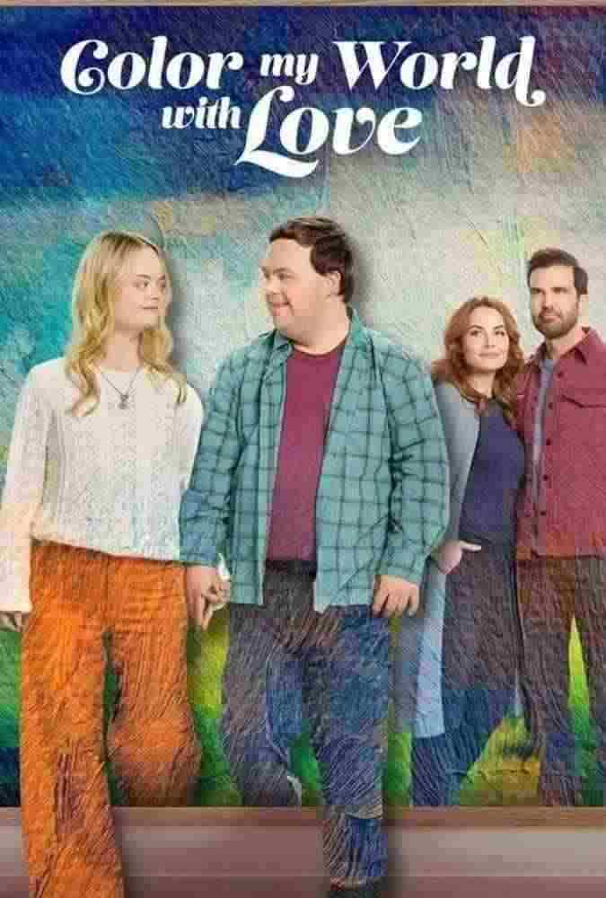 فیلم با عشق به زندگی ام رنگ بده Color My World with Love 2022