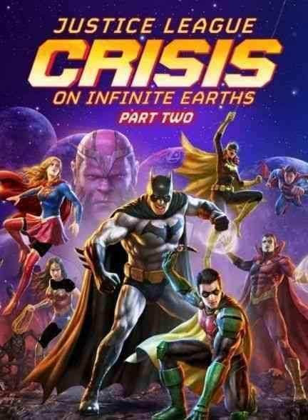 انیمیشن لیگ عدالت: بحران در زمین های بی نهایت قسمت دوم Justice League: Crisis on Infinite Earths – Part Two 2024