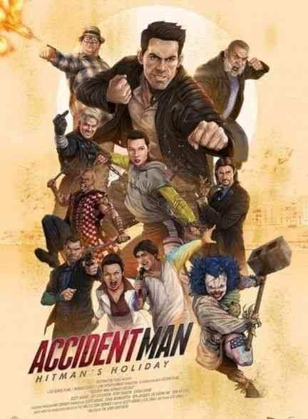 فیلم مرد حادثه آفرین تعطیلات آدمکش Accident Man Hitmans Holiday 2022