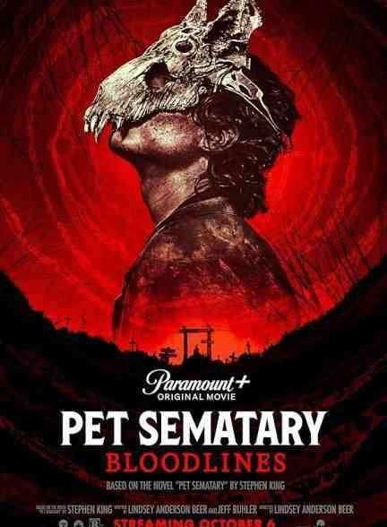 فیلم غبرستان حیوانات خانگی: اصل و نسب Pet Sematary: Bloodlines 2023