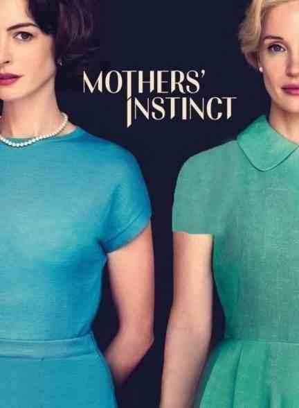 فیلم غریزه مادران Mothers’ Instinct 2024
