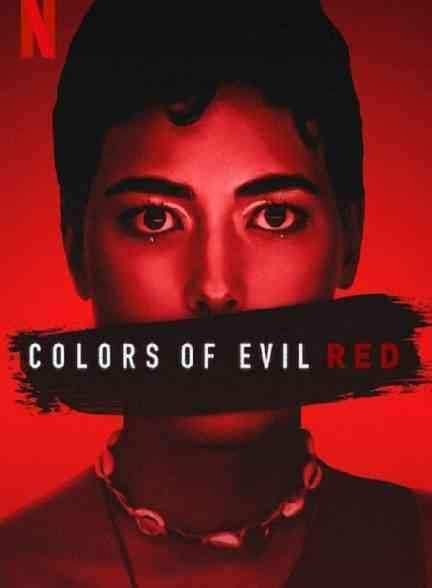 فیلم رنگ های شیطان قرمز Colors of Evil: Red 2024