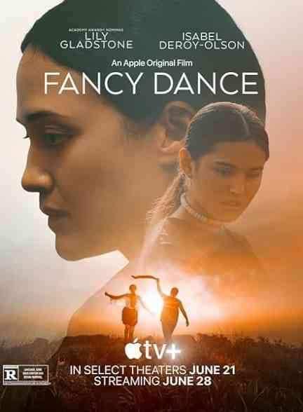 فیلم رقص خیالی Fancy Dance 2024