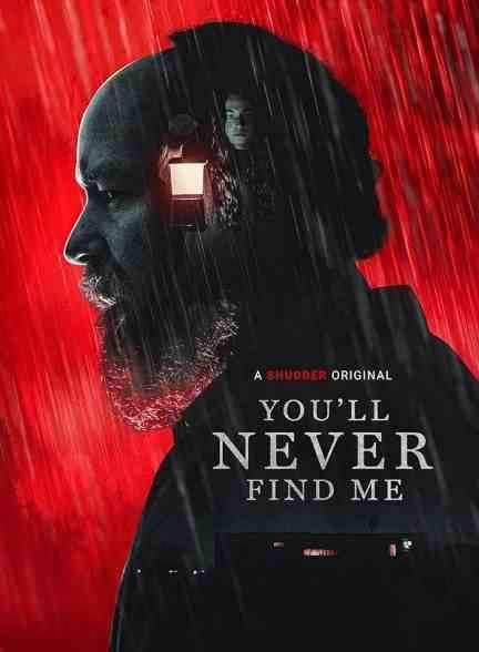 فیلم هرگز مرا پیدا نخواهی کرد You’ll Never Find Me 2023