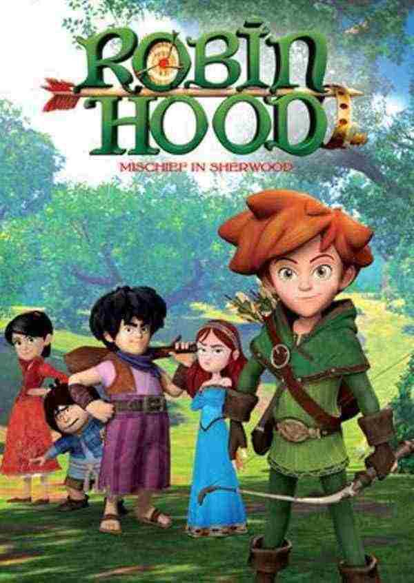 انیمیشن رابین هود Robin Hood: Mischief in Sherwood 2014