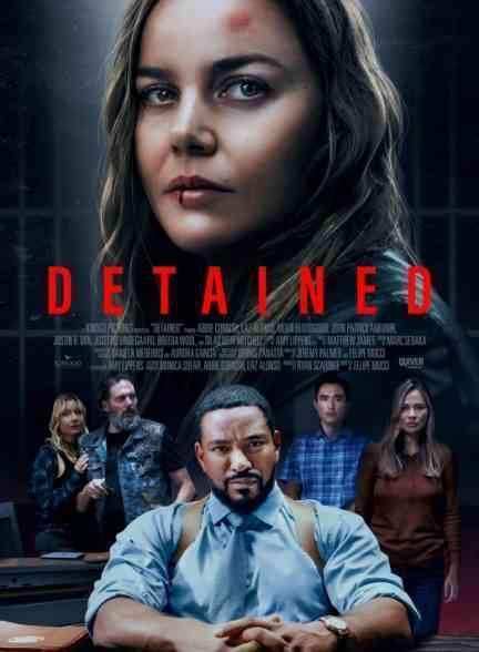 فیلم بازداشت شده Detained 2024