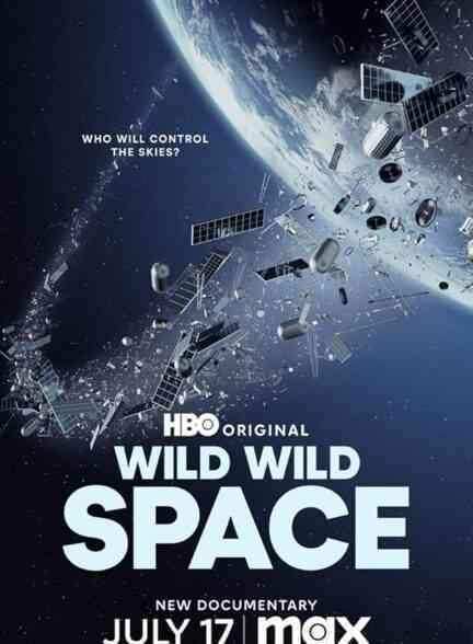 مستند فضای وحشی وحشی Wild Wild Space 2024