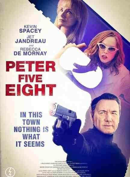 فیلم پیتر پنج هشت Peter Five Eight 2024