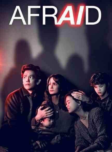 فیلم وحشت زده Afraid 2024