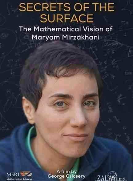 فیلم مستند رموز سطح: دیدگاه ریاضیات مریم میرزاخانی  ۲۰۲۰ Secrets of the Surface: The Mathematical Vision of Maryam Mirzakhani