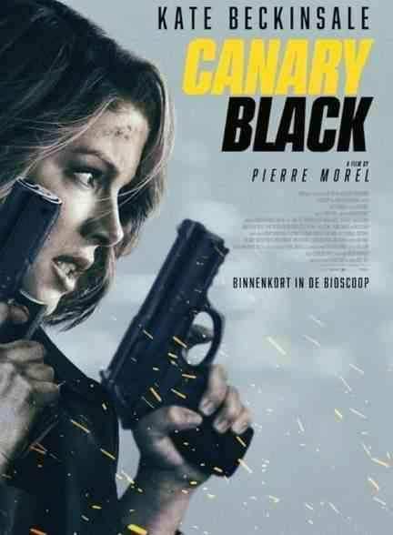 فیلم قناری سیاه Canary Black 2024