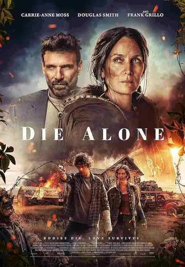فیلم تنها بمیر Die Alone 2024
