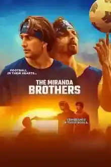 فیلم برادران میراندا The Miranda Brothers 2024