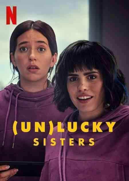 فیلم خواهران بدشانس Unlucky Sisters 2024