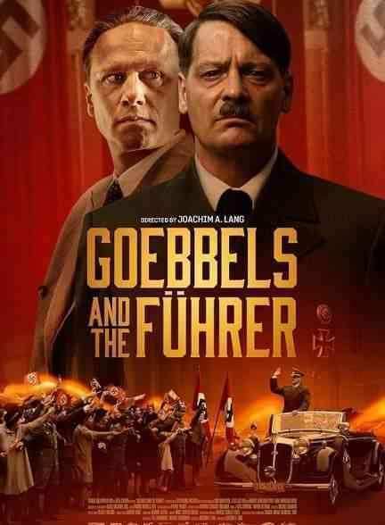 فیلم گوبلز و پیشوا Goebbels and the Führer 2024
