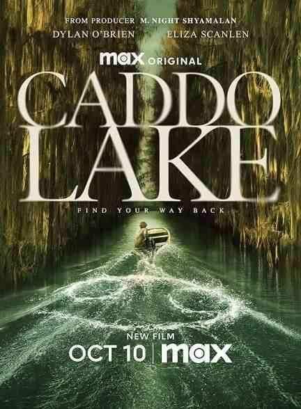 فیلم دریاچه کادو Caddo Lake 2024