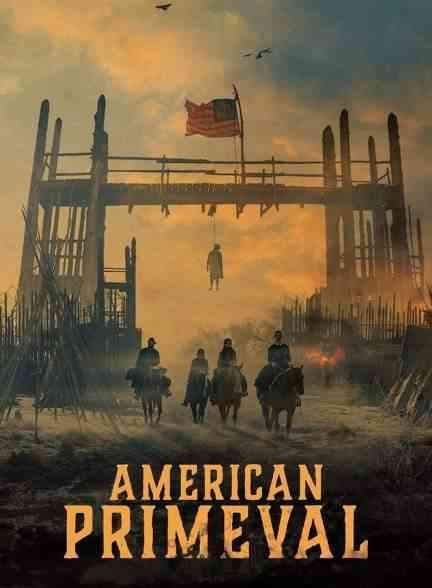 سریال آمریکای نخستین American Primeval 2025