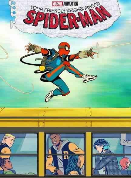 انیمیشن سریالی مرد عنکبوتی محله باصفای شما Your Friendly Neighborhood Spider Man 2025