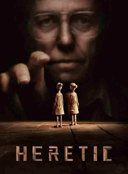فیلم مرتد Heretic 2024