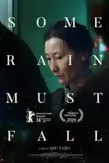 فیلم گاهی باید باران ببارد Some Rain Must Fall 2024