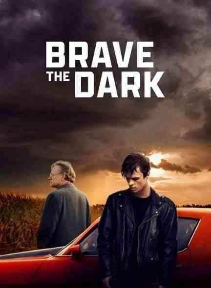 فیلم شجاعت در تاریکی Brave the Dark 2025