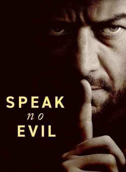 فیلم بد حرف نزن Speak No Evil 2024