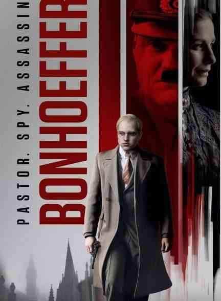 فیلم بونهوفر: کشیش. جاسوس. آدم‌کش Bonhoeffer: Pastor. Spy. Assassin. 2024