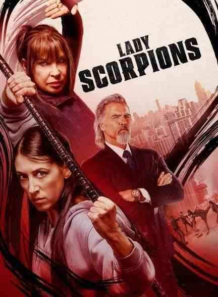 فیلم بانوی عقرب Lady Scorpions 2024
