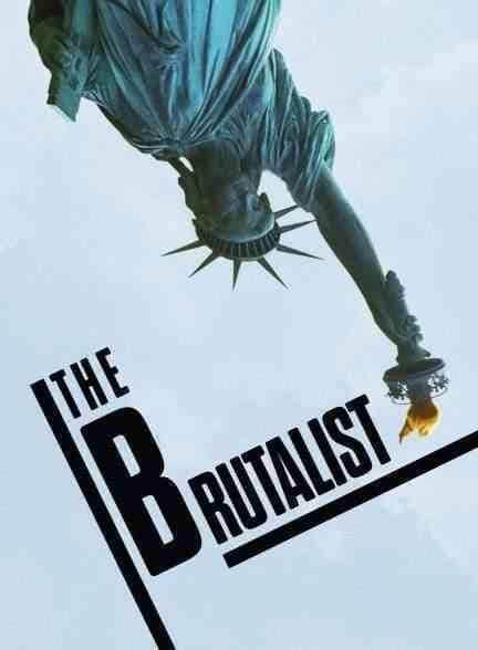 فیلم بروتالیست The Brutalist 2025