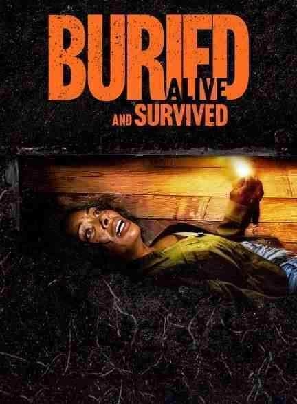 فیلم زنده به گور شد و زنده ماند Buried Alive and Survived 2024