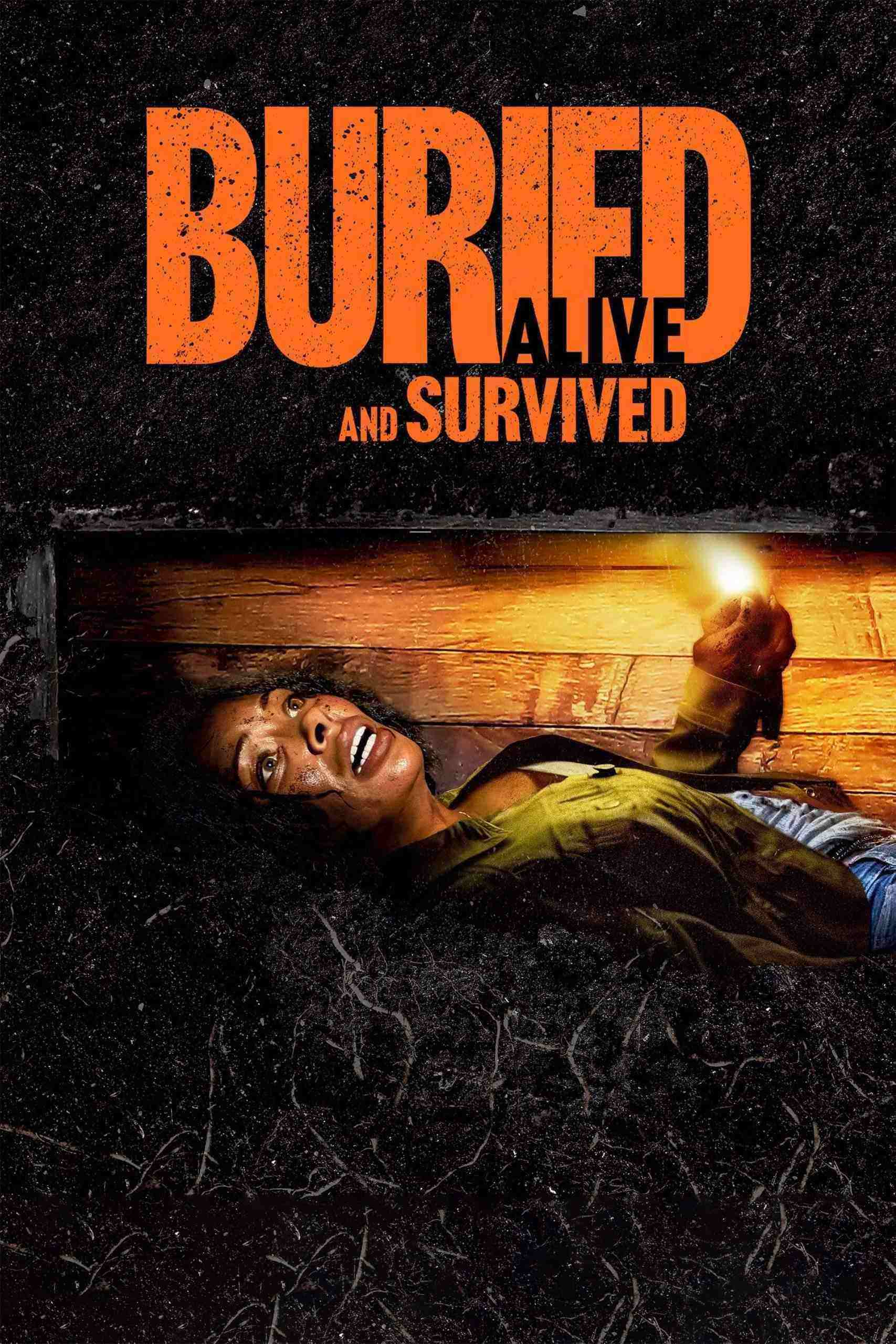 فیلم زنده به گور شد و زنده ماند Buried Alive and Survived 2024