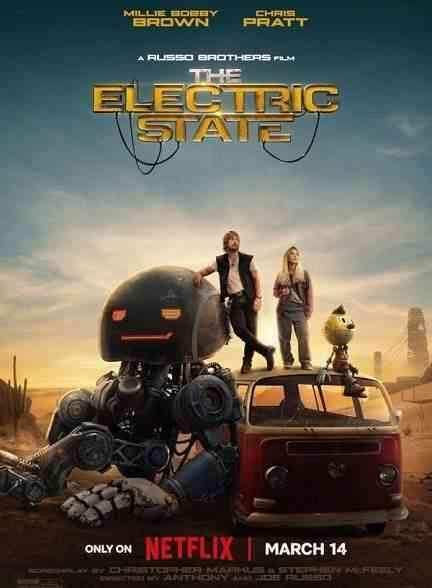 فیلم الکتریک استیت The Electric State 2025