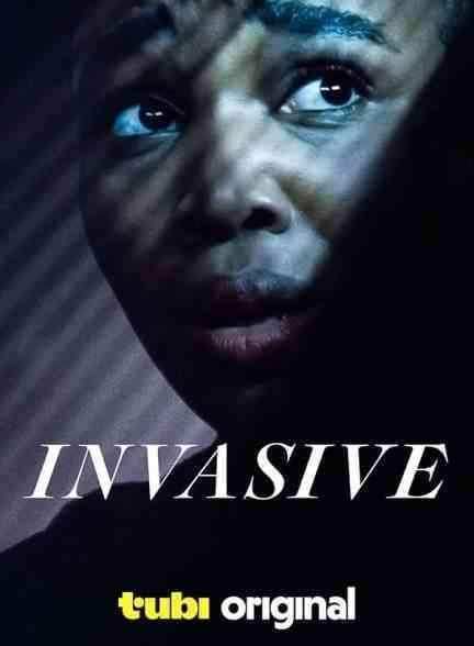 فیلم تهاجمی Invasive 2024