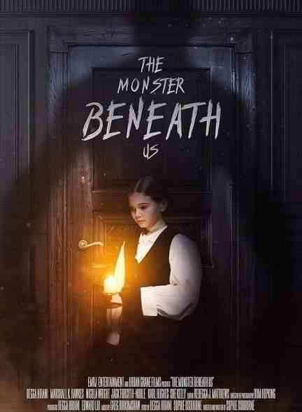 فیلم هیولای زیر پای ما The Monster Beneath Us 2025