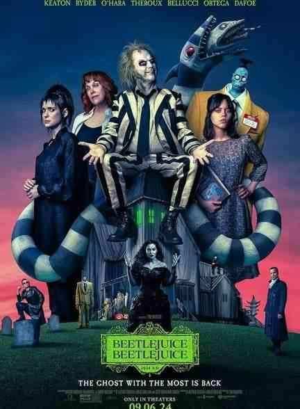 فیلم بیتل جوس 2 Beetlejuice Beetlejuice 2024